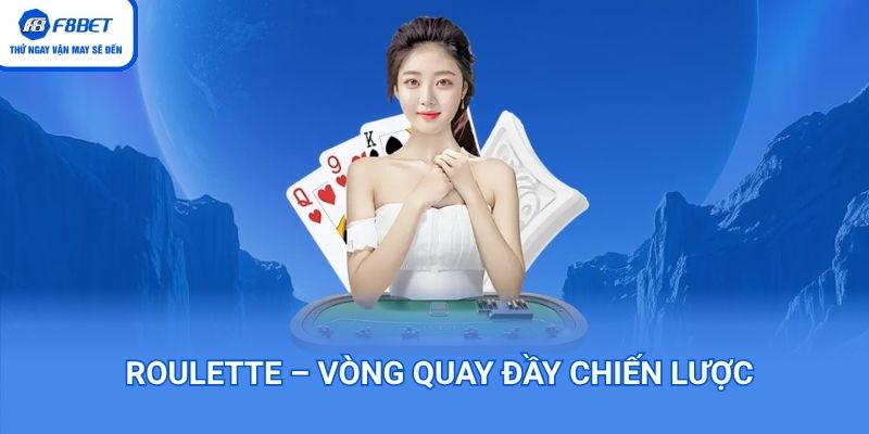 Roullet – Tựa game đại gia cực cuốn hút
