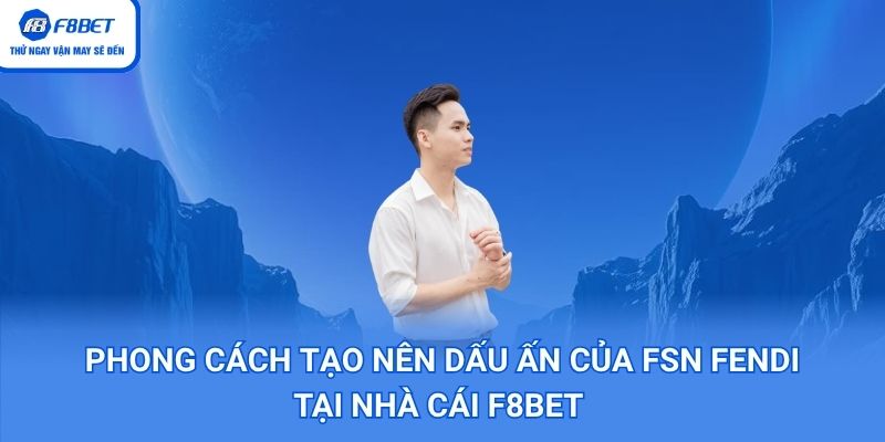 Phong cách tạo nên dấu ấn của fsn fenditại nhà cái f8bet 