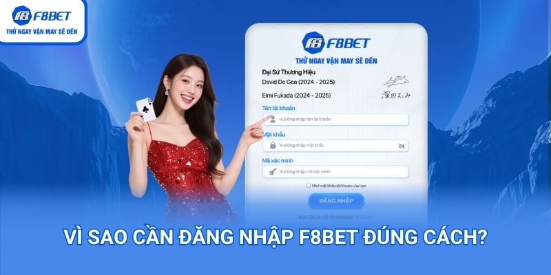 Vì sao cần đăng nhập F8BET đúng cách?