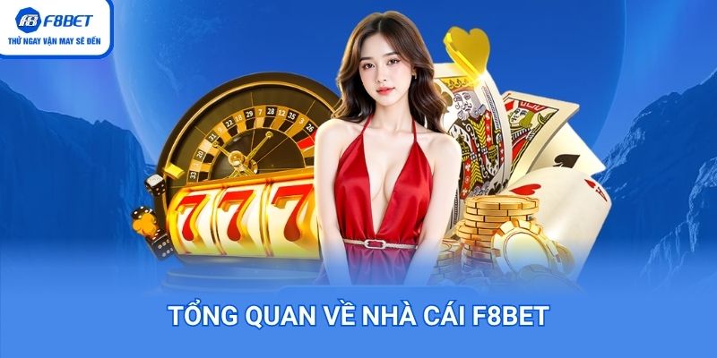 Tổng quan về nhà cái F8BET